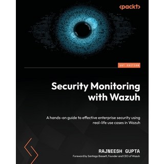 (英文圖書) Security Monitoring with Wazuh: A hands-on guide to effective enterprise security using real-... 平裝版, Packt Publishing, 英文