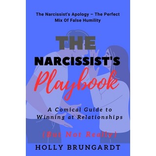 (英文圖書) The Narcissist's Playbook: A Comical Guide to Winning at Relationships (But Not Really) 平裝版, Independently Published, 英文