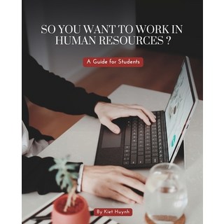 (英文圖書) So You Want to Work in Human Resources? A Guide for Students 平裝版, Independently Published, 英文