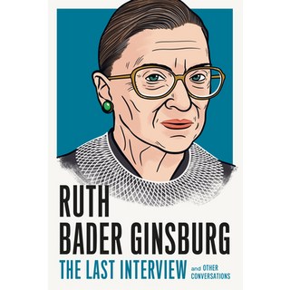 Ruth Bader Ginsburg: The Last Interview: And Other Conversations 平裝版, Melville House Publishing, 英語