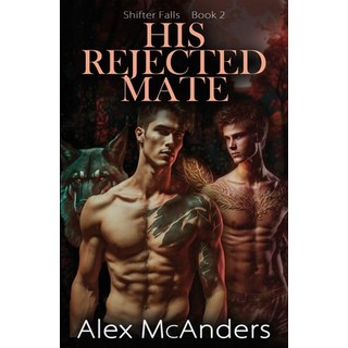 (英文圖書) His Rejected Mate: MM Wolf Shifter Romance 平裝版, McAnders Publishing, 英文