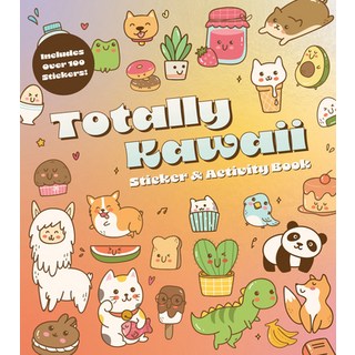 (英文圖書) Totally Kawaii Sticker & Activity Book 平裝版, Chartwell Books, 英文