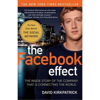 The Facebook Effect:The Inside Story of the Company That Is Connecting the World, Simon & Schuster