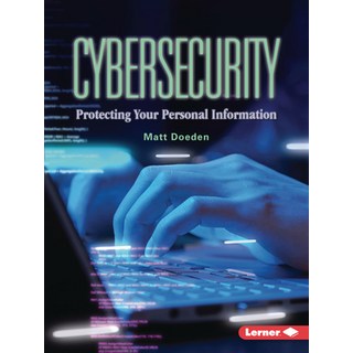 (英文圖書)Cybersecurity: Protecting Your Personal Information 平裝版, Lerner Publications (Tm), 英文