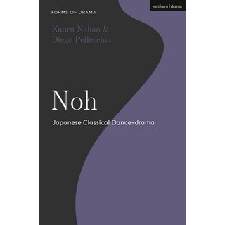 (英文圖書) Noh: Japanese Classical Dance-drama 精裝版, Methuen Drama, 英文