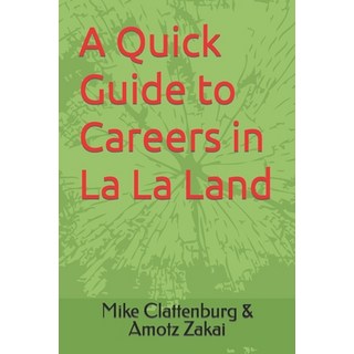 (英文圖書) A Quick Guide to Careers in La La Land 平裝版, Independently Published, 英文