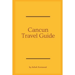 (英文圖書) Cancun Travel Guide 平裝版, Writat, 英文