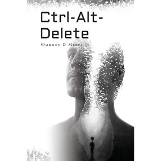 Ctrl-Alt-Delete 平裝版, Palmetto Publishing, 英文