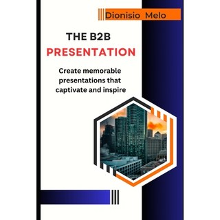 (英文圖書) The B2B Sales Presentation 平裝版, Independently Published, 英文