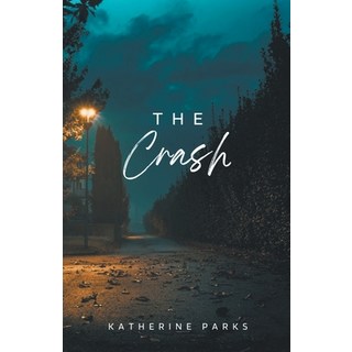 (英文圖書) The Crash 平裝版, Katherine Parks, 英文