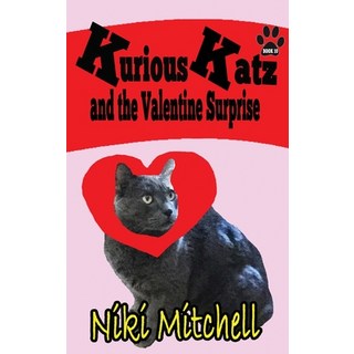 Kurious Katz and the Valentine Surprise: Large Print 精裝版, Niki Mitchell Publications LLC, 英文