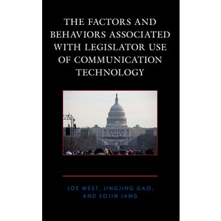 (英文圖書) The Factors and Behaviors Associated with Legislator Use of Communication Technology 精裝版, Lexington Books, 英文