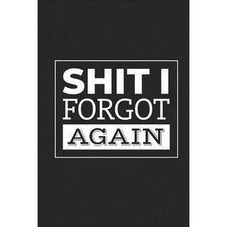 (英文圖書) Shit I Forgot Again: Logbook to Protect Usernames and Passwords for Websites and Services - W... 平裝版, Independently Published, 英文