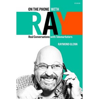 (英文圖書) On the Phone with Ray: Real Conversations with Telemarketers 平裝版, Createspace Independent Pub..., 英文