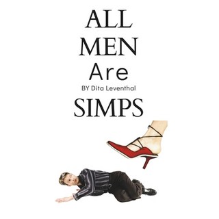 (英文圖書) All Men Are Simps: The Simp Chronicles Vol. 1 平裝版, Independently Published, 英文