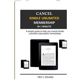 (英文圖書) Cancel Kindle Unlimited Membership in 1 Minute: A simple guide to help you cancel Kindle Unli... 平裝版, Independently Published, 英文