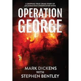 (英文圖書) Operation George: A Gripping True Crime Story of an Audacious Undercover Sting 精裝版, Hendry Publishing Ltd, 英文