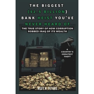 (英文書籍) The Biggest ($2.5 Billion) Bank Heist You've Never Heard of： A Country's Greate... 平裝版, 獨立出版, 英文