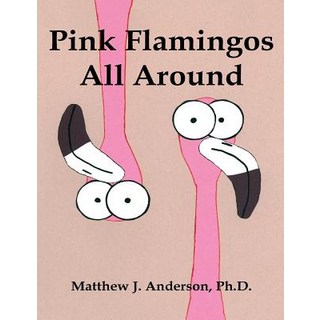 (英文圖書)Pink Flamingos All Around 平裝版, Speckled Egg Press, 英文