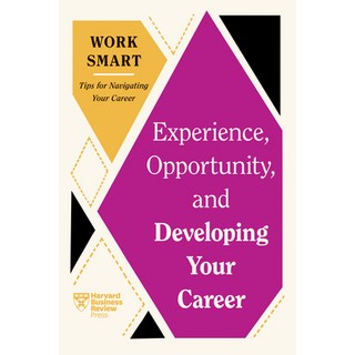 (英文圖書) Experience Opportunity and Developing Your Career (HBR Work Smart Series) 精裝版, Harvard Business Review Press, 英文