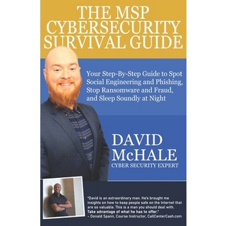(英文圖書) The MSP Cybersecurity Survival Guide: Your Step-By-Step Guide to Spot Social Engineering and ... 平裝版, Independently Published, 英文