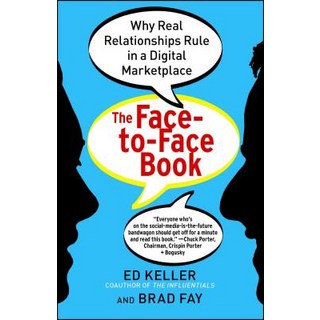 Face-To-Face Book: Why Real Relationships Rule in a Digital Marketplace 平裝版, Free Press, 英文