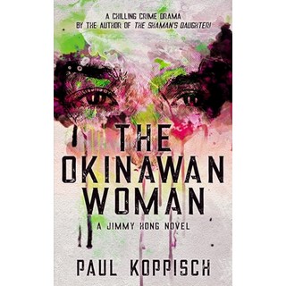(英文圖書) The Okinawan Woman: A Jimmy Hong Novel 平裝版, Independently Published, 英文