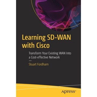 (英文圖書) Learning Sd-WAN with Cisco: Transform Your Existing WAN Into a Cost-Effective Network 平裝版, Apress, 英文