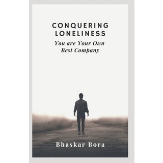(英文圖書) Conquering Loneliness: You Are Your Own Best Company 平裝版, Independently Published, 英文