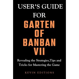 (英文圖書) User's Guide For Garten Of Banban VII: Revealing the Strategies Tips and Tricks for Masterin... 平裝版, Independently Published, 英文