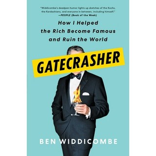 Gatecrasher: How I Helped the Rich Become Famous and Ruin the World 平裝版, Simon & Schuster, 英文