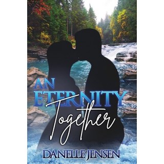 (英文圖書) An Eternity Together 平裝版, Independently Published, 英文