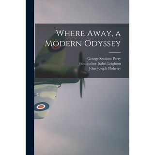(英文圖書) Where Away a Modern Odyssey 平裝版, Hassell Street Press, 英文