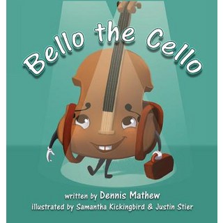 (英文圖書)Bello the Cello 精裝版, Atmosphere Press, 英文