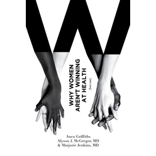 (英文圖書) Why Women Aren't Winning at Health (But Can) 平裝版, Worldchangers Media, 英文