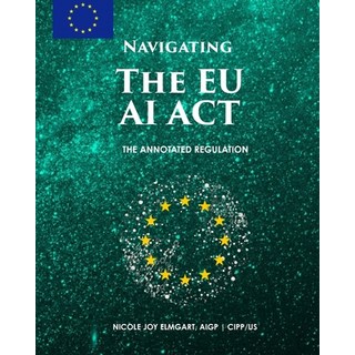 (英文圖書) Navigating the EU AI Act: The Annotated Regulation 平裝版, Independently Published, 英文
