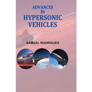 (英文圖書) Advances in Hypersonic Vehicles 精裝版, Discovery Publishing House ..., 英文