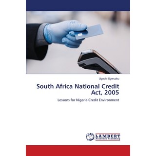 (英文圖書) South Africa National Credit Act 2005 平裝版, LAP Lambert Academic Publis..., 英文