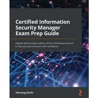(英文圖書) Certified Information Security Manager Exam Prep Guide: Aligned with the latest edition of th... 平裝版, Packt Publishing, 英文