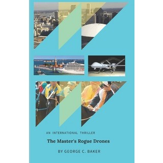 (英文圖書) The Master's Rogue Drones: International Thriller 平裝版, Independently Published, 英文
