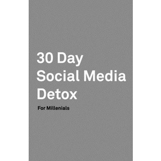 (英文圖書) 30 Day Social Media Detox: Helping Millenials Take A 30-day Break From Social Media to Improv... 平裝版, Independently Published, 英文