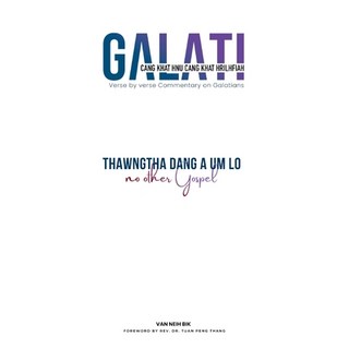 (英文圖書) Thawngtha Dang A Um Lo: Caang Khat Hnu Caang Khat Galati Hrilhfiah 平裝版, Vailamtah B&b Ministry, 英文