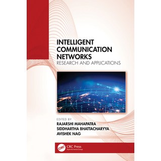 (英文圖書) Intelligent Communication Networks: Research and Applications 精裝版, CRC Press, 英文