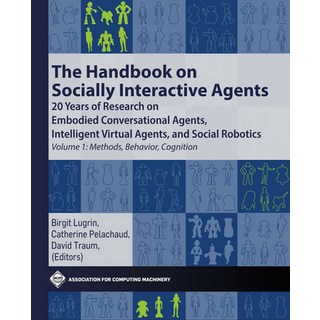 (英文圖書) The Handbook on Socially Interactive Agents: 20 years of Research on Embodied Conversational ... 平裝版, ACM Books, 英文