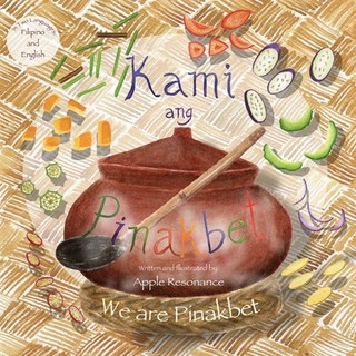 (英文圖書) Kami Ang Pinakbet: (We are Pinakbet) 平裝版, Lemongrass Press, 英文