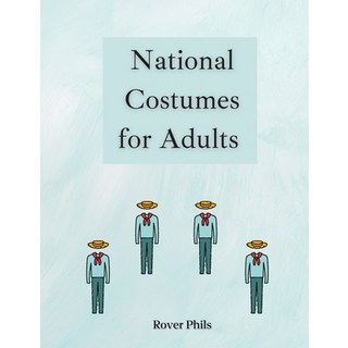 National Costumes for Adults 平裝版, Rover Phils, 英文