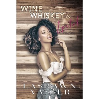 (英文圖書) Wine Whiskey & Lipstick 平裝版, Independently Published, 英文