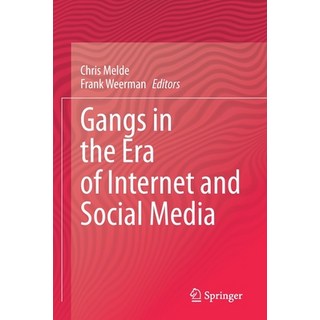 (英文圖書) Gangs in the Era of Internet and Social Media 平裝版, Springer, 英文