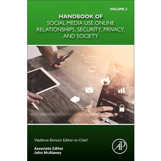 (英文圖書) Handbook of Social Media Use Volume 2: Online Relationships Security Privacy and Society 平裝版, Academic Press, 英文