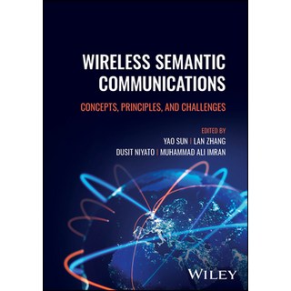 (英文圖書) Wireless Semantic Communications: Concepts Principles and Challenges 精裝版, Wiley, 英文